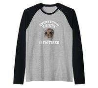 Everything Hurts And Im Tired Sad Hamster Meme Lover Maglia con Maniche Raglan