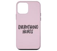 Everything Hurts Funny Fitness Workout Lifting per uomini e donne Custodia per iPhone 12 mini