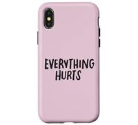 Everything Hurts Funny Fitness Workout Lifting per uomini e donne Custodia per iPhone X/XS