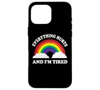 Everything Hurts & Im Tired Ironic Existential Meme Lover Custodia per iPhone 16 Pro Max