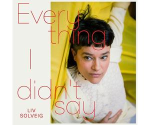 Everything I Didn'T Say