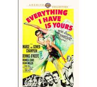 Everything I Have Is Yours (DVD) Dean Miller Dennis O'Keefe Gower Champion