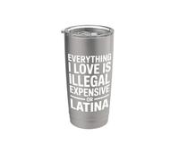 Everything I Love Is Illegal Expensive Or Latina Uomini Bicchiere termico in acciaio inox doppia parete