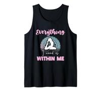 Everything I Need Is Within Me Meditazione Citazione Divertente Canotta