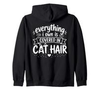 Everything I Own Is Covered in Cat Hair Funny Kitten Lover Felpa con Cappuccio