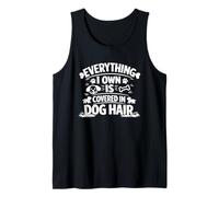 Everything I Own Is Covered in Dog Hair Funny Pet Lover Meme Canotta