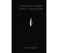 everything i thought before i killed myself
