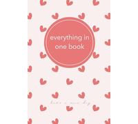 everything in one book - have a nice day: cozy Tagebuch, cutes Notizbuch & Selflove Journal A5 in Herzen Softcover, Geschenkidee schlicht gepunktet 13x21cm, 6 x 9 Zoll cremeweißes Papier