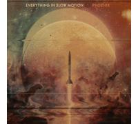 Everything In Slow Motion - Phoenix