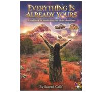 Everything Is Already Yours: A workbook for manifesting your divine abundance