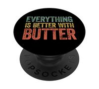 Everything Is Better With Butter PopSockets PopGrip Adesivo