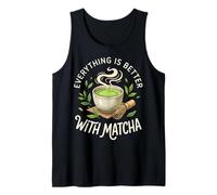 Everything Is Better with Matcha Canotta