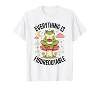 Everything Is Figureoutable Cozy Frog Mushroom Funny Frog Maglietta