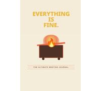 Everything Is Fine: Funny Retro Dumpster Fire Journal | 6x9 Lined College Ruled Notebook | 120 Pages Vintage Groovy Aesthetic Cover, Sarcastic Office Humor Bestie Gift & Work Gag Notebook