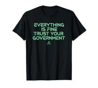 Everything Is Fine Umorismo Politico Sarcastico Divertente Maglietta