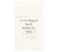 Everything Is Hard Before It’s Easy - Motivational Notebook with Quote: Inspirational Journal for Women | Aesthetic Lined Notebook 6x9 | Travel, Goals, Affirmations, Self-Growth