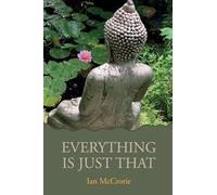Everything Is Just That
