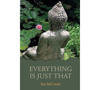 Everything Is Just That