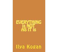 EVERYTHING is NOT AS IT is