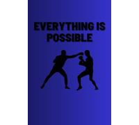 Everything Is Possible: Motivational Notebook, Journal, Diary, describe Ideas