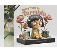 Everything Is Terrible