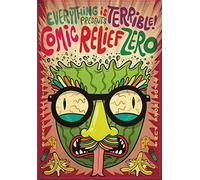 Everything Is Terrible - Comic Relief Zero / Eit! Does the Hip-hop