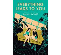 Everything Leads to You-LaCour, Nina-Copertina flessibile