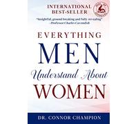 Everything Men Understand About Women: A landmark book that reveals everything men know about women