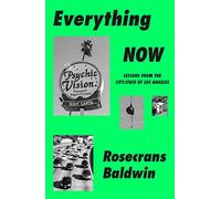 Everything Now: Lessons from the City-State of Los Angeles