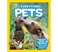 Everything Pets : Furry Facts, Photos, and Fun-Unleashed!