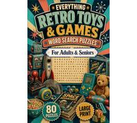 EVERYTHING RETRO TOYS & GAMES WORD SEARCH PUZZLES: FOR ADULTS AND SENIORS