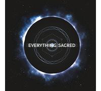 Everything Sacred - Everything Sacred