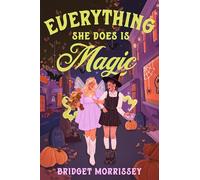 Everything She Does Is Magic: 1