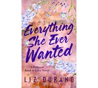 Everything She Ever Wanted: A Reverse Age Gap Romance