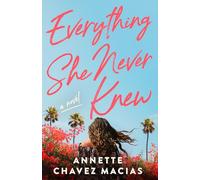 Everything She Never Knew