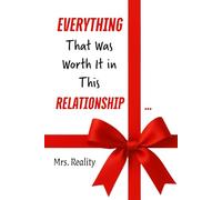 EVERYTHING That Was Worth It in This RELATIONSHIP …