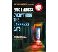 Everything the Darkness Eats