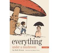 Everything Under a Mushroom