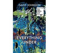 Everything Under [Lingua inglese]