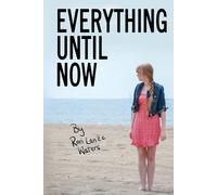 Everything Until Now