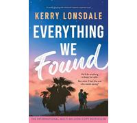 Everything We Found: A totally gripping and emotional romantic suspense novel: 4