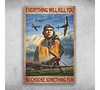 Everything Will Kill You So Choose Something Cartello In Metallo Vintage Targa In Metallo Resistente Uv Targhe In Latta Per Casa Negozio Giardino 20X30Cm