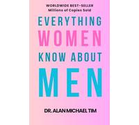 Everything Women Know About Men: Funny Empty Book for Girlfriends, Wives, or Any Woman