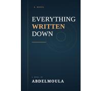 Everything Written Down: A Novel of Kestrel County