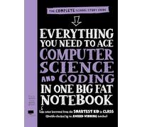 Everything You Need to Ace Computer Science and Coding in One Big Fat Notebook: 1