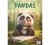 Everything You Need to Know About Pandas! Special for Curious Children: Giant and Red Pandas, Bamboo Forests, Baby Pandas, Fun Activities, Quizzes, and Coloring Pages