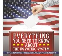Everything You Need to Know about The US Voting System - Government (Tascabile)