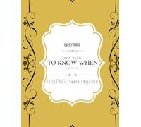 Everything You Need To Know When I am Gone: Important Information for My Family End of Life Planning Workbook, Business Affairs, and Final Wishes ( Death Planning Workbook)
