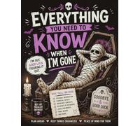 Everything You Need to Know When I'm Gone: The End-of-Life Planner Record Book helps preserve the information that matters most.