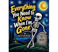 Everything You Need to Know When I'm Gone: The End-of-Life Planner Record Book turns essential information into a clear, organized record for your loved ones.